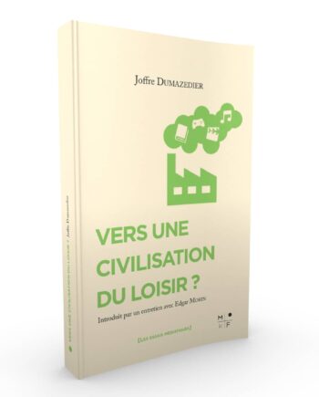 Livre Joffre Dumazedier - Civilisation du Loisir-MkF