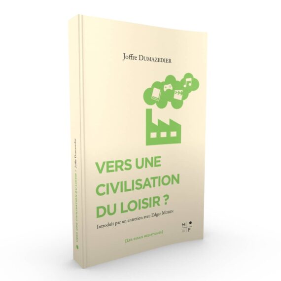 Livre Joffre Dumazedier - Civilisation du Loisir-MkF