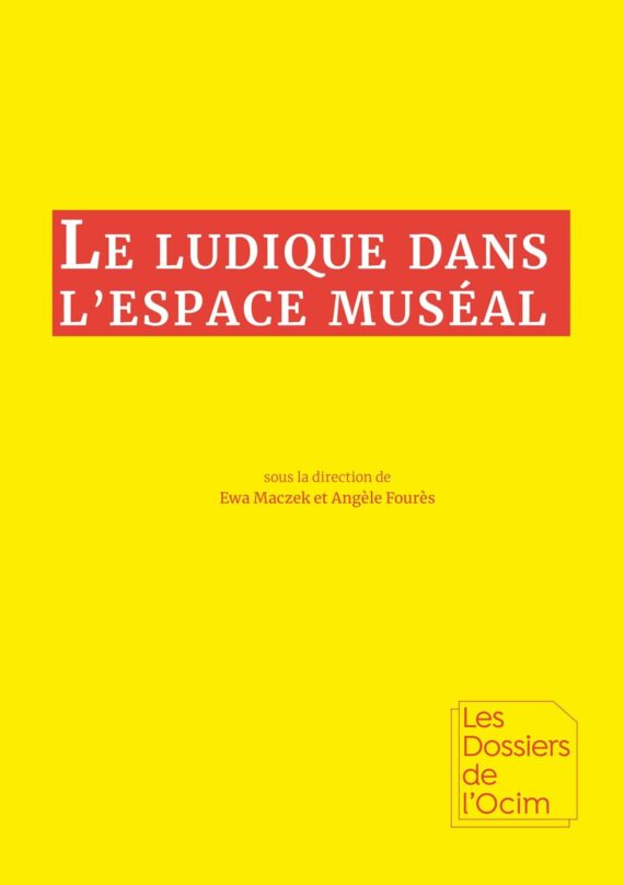 Ocim-2019-DossiersOcim-Le Ludique Dans LEspace Museal