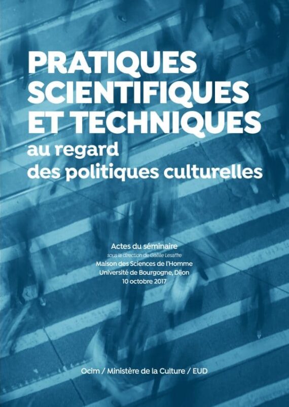 Pratiques scientifiques et techniques au regard des politiques culturelles