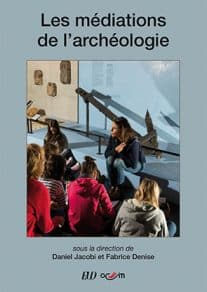 Les médiations de l'archéologie