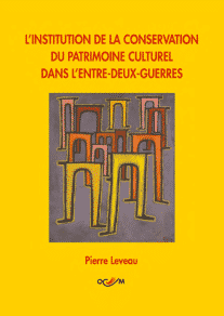 L'institution de la conservation du patrimoine culturel dans l'entre deux-guerres