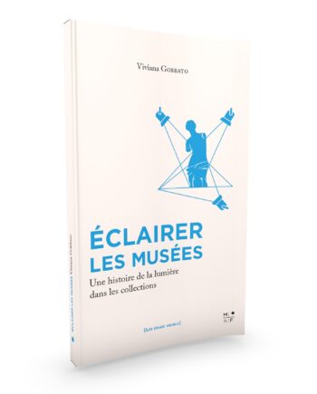 Eclairer les musées la lumière dans les collections