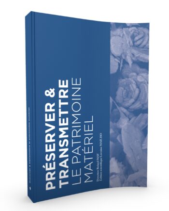 Préserver et transmettre le patrimoine matériel