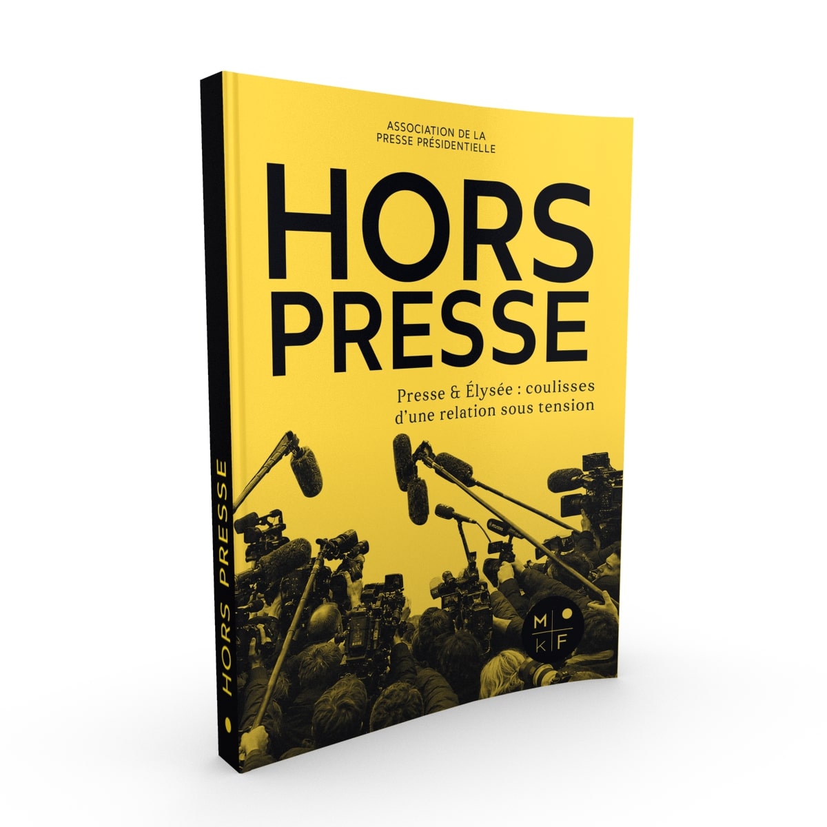 Hors Presse - Elysée, président